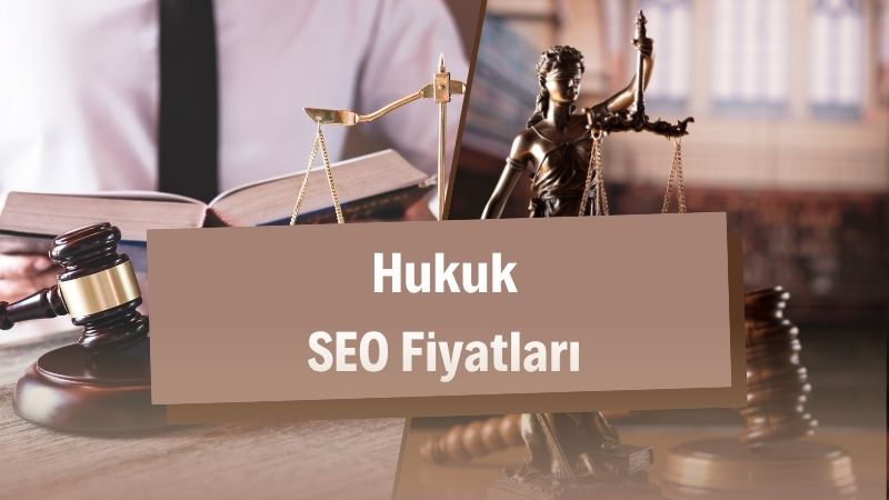 Hukuk SEO Fiyatları