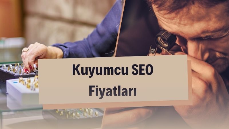 Kuyumcu SEO Fiyatları