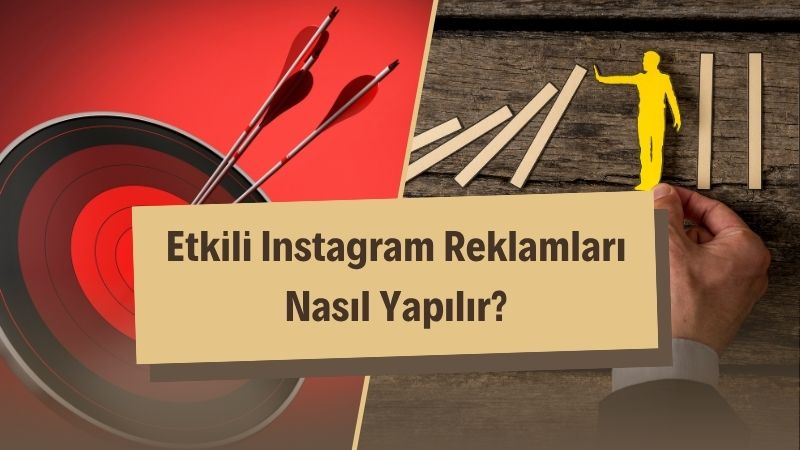 Etkili Instagram Reklamları Nasıl Yapılır?
