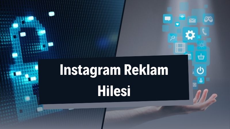 Instagram Reklam Hilesi