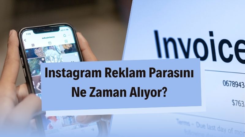 Instagram Reklam Parasını Ne Zaman Alıyor?