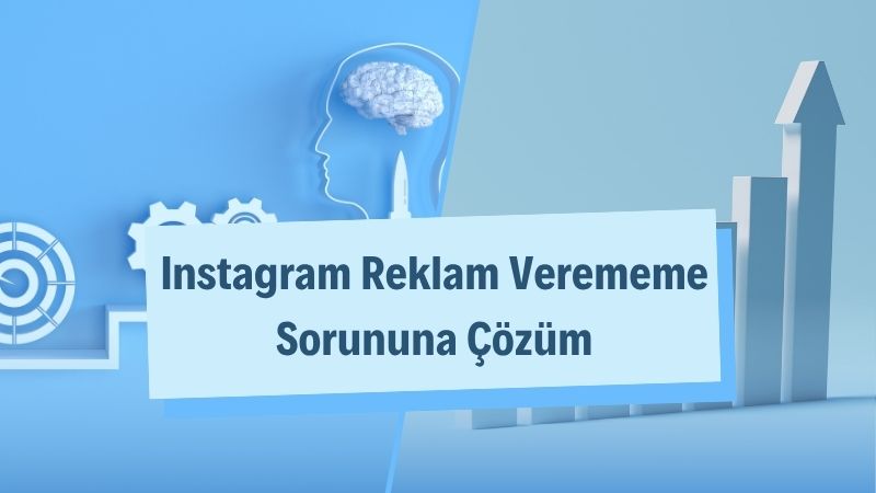 Instagram Reklam Verememe Sorununa Çözüm