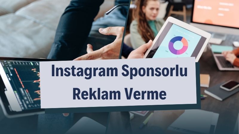 Instagram Sponsorlu Reklam Verme